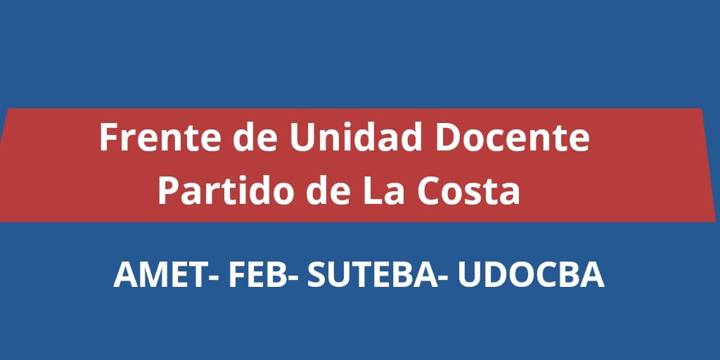 EMERGENCIA SANITARIA Y ALIMENTARIA: El Frente de Unidad Docente de La Costa solicitó reunión URGENTE con el Intendente Cardozo