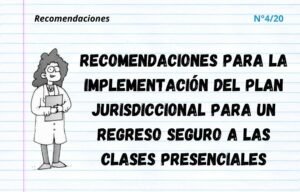 Lee más sobre el artículo Recomendaciones para la IMPLEMENTACIÓN del Plan Jurisdiccional para un Regreso Seguro a las Clases Presenciales