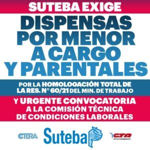 Lee más sobre el artículo Suteba EXIGE: DISPENSAS por menor a cargo y parentales