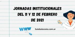 Lee más sobre el artículo JORNADAS INSTITUCIONALES del 11 y 12 de febrero: material para descargar