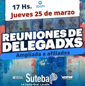 Lee más sobre el artículo Jueves 25 de marzo: Convocatoria a reunión cuerpo Delegadxs Ampliada de Escuelas del Partido de La Costa y Gral. Lavalle