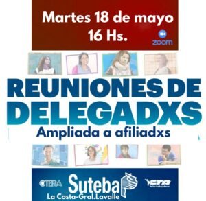 Lee más sobre el artículo Martes 18 de mayo: Convocatoria a reunión de delegadxs AMPLIADA a afiliadxs del Suteba La Costa-Gral. Lavalle