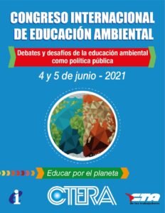 Lee más sobre el artículo “EDUCAR POR EL PLANETA” Si sos afiliado o adherente del Suteba La Costa-Gral.Lavalle podés inscribirte para participar del Congreso Internacional de Educación Ambiental de la CTERA