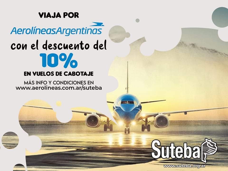 Afiliadxs al Suteba La Costa-Gral. Lavalle accederán a un 10% de descuento para viajes locales en todo el país por AEROLINEAS ARGENTINAS