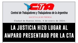 Lee más sobre el artículo LA JUSTICIA HIZO LUGAR AL AMPARO PRESENTADO POR LA CTA