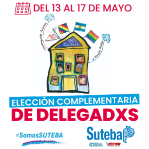 Lee más sobre el artículo Elecciones COMPLEMENTARIAS de delegadxs de escuela del Suteba La Costa-Gral. Lavalle