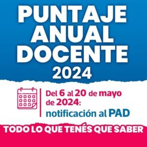 Lee más sobre el artículo Puntaje Anual Docente (PAD) 2024: ¿Cómo me notifico? ¿Cómo lo recurro?
